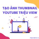 Bí Quyết Thiết Kế Thumbnail YouTube Chuyên Nghiệp với Canva