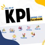 8 Chỉ Số KPI Quảng Cáo Facebook Quan Trọng Giúp Bạn Chạy Quảng Cáo Hiệu Quả