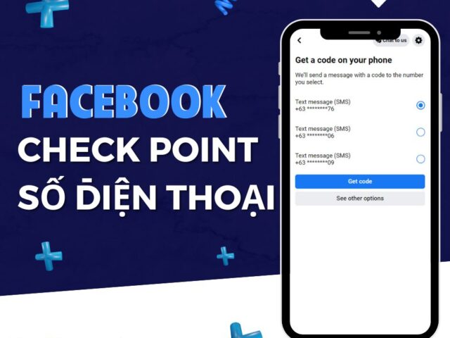 Nick Facebook bị checkpoint số điện thoại – Giải pháp phòng tránh