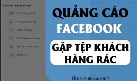 Cách Xử Lý Khi Chạy Quảng Cáo Facebook Gặp Phải Tệp Khách Hàng “Rác”