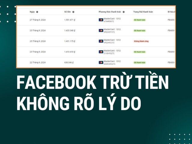 Facebook Trừ Tiền Quảng Cáo Không Rõ Lý Do? Đây là Cách Xử Lý!