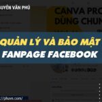 Quản Lý và Bảo Mật Fanpage Facebook