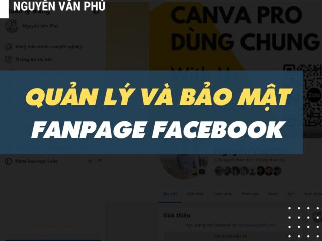 Quản Lý và Bảo Mật Fanpage Facebook