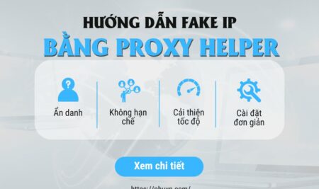 Cách Fake IP Trên Máy Tính Bằng Proxy