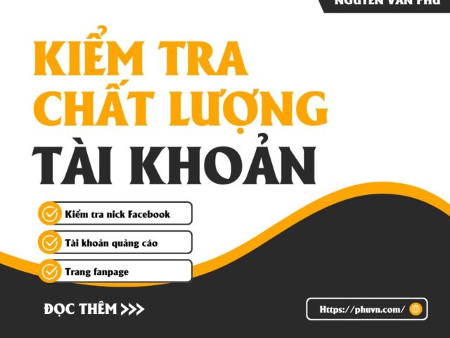 Cách Kiểm Tra Chất Lượng Tài Khoản Quảng Cáo Facebook