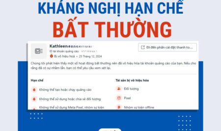 Cách Kháng Nghị Tài Khoản Quảng Cáo Facebook Bị Hạn Chế Bất Thường Mới Nhất