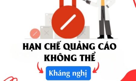 Hạn chế quảng cáo facebook không thể kháng nghị