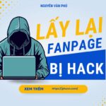 Cách Lấy Lại Fanpage Facebook Bị Hack Mất